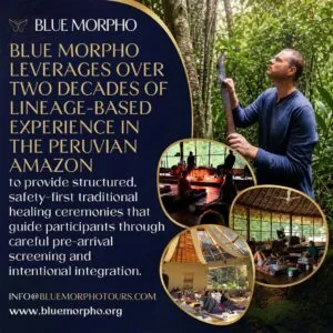 Blue Morpho infographic highlighting two decades of lineage-based Amazonian traditional healing experience, showing a facilitator in the rainforest and indoor ceremony spaces.